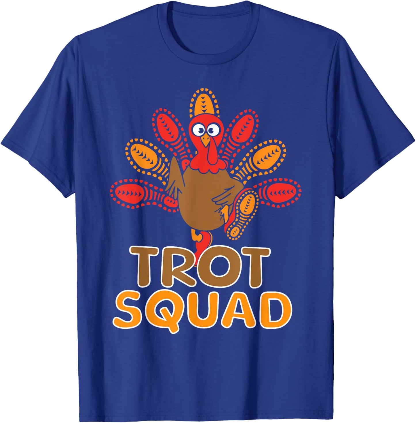 Trot Squad Turkey Trot Family Thanksgiving Running Marathon T-Shirt - T-Shirt | Royal