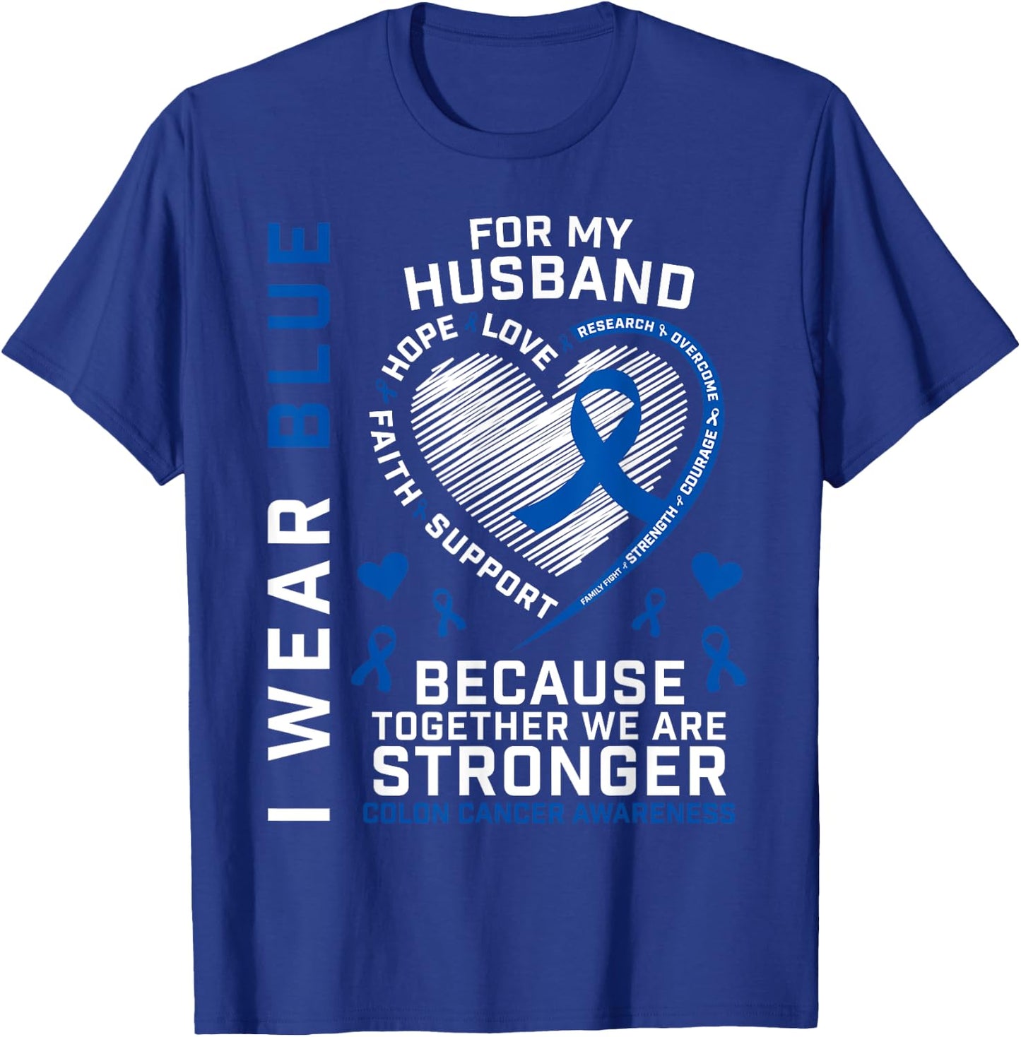 Husband Colon Cancer Awareness Products Gifts Wife Women Men T-Shirt - T-Shirt | Royal