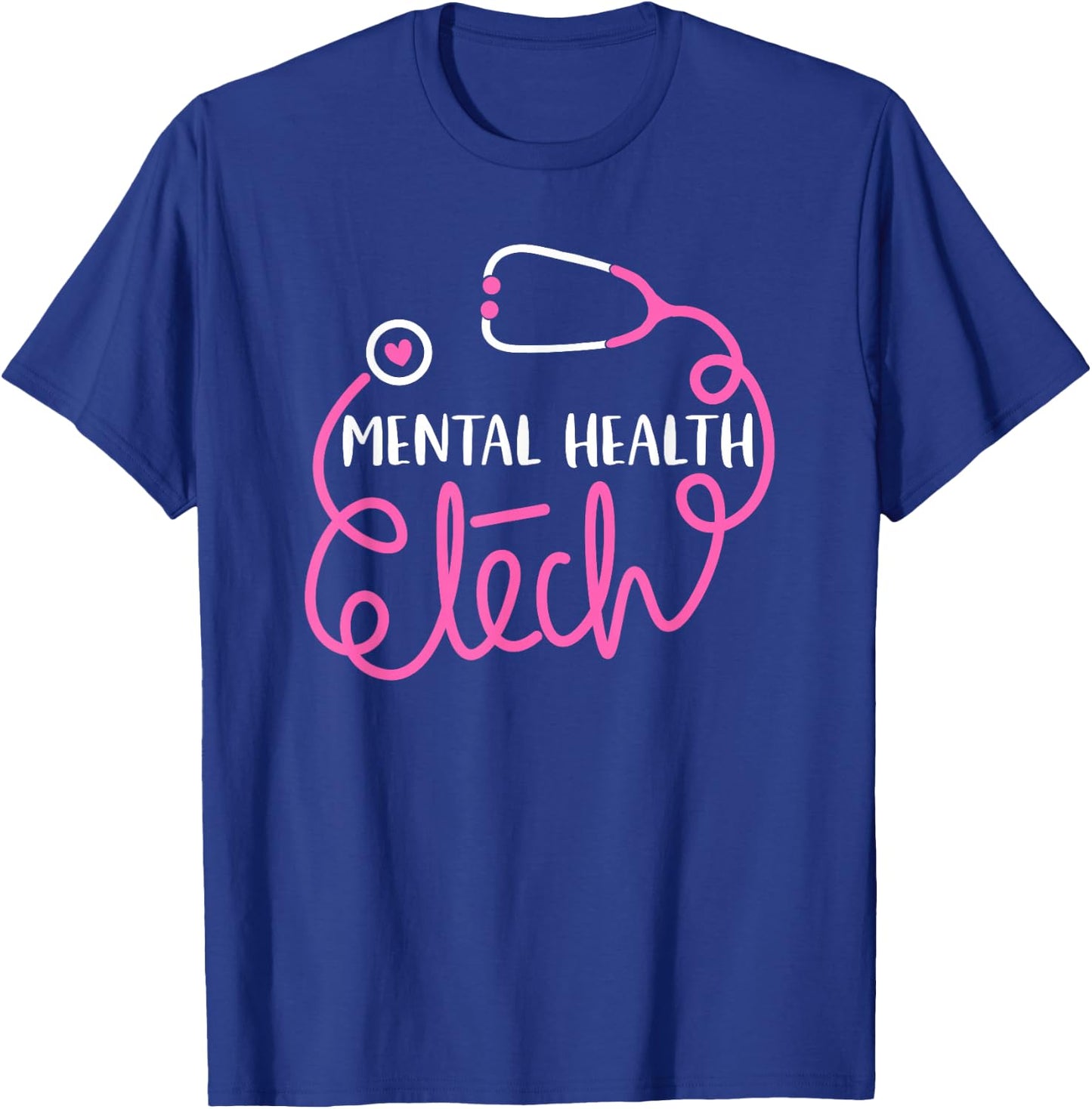 Mental Health Tech - Psychiatric Technologists Technicians T-Shirt - T-Shirt | Royal