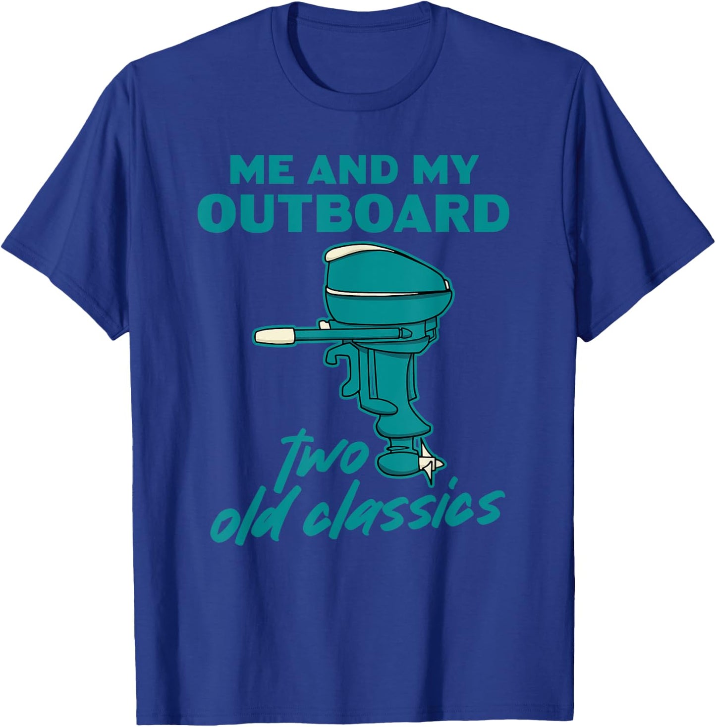 Vintage Outboard Motor - Classic Old Boating T-Shirt - T-Shirt | Royal