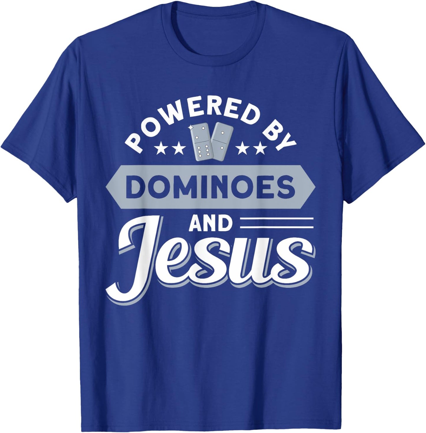 Gift For Mexican Train & Play Domino Powered By Dominoes And Jesus Classic Dominoes T-Shirt - T-Shirt | Royal