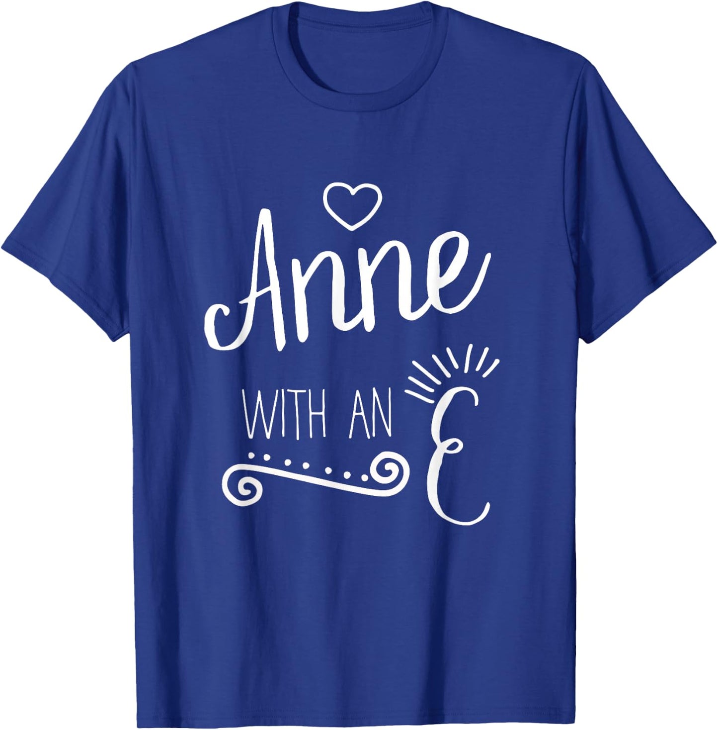 Anne With An E Fun Book Lover T-Shirt - T-Shirt | Royal