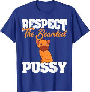 Respect Bearded Pussy Hairy Vagina Naughty Adult Humor T-Shirt - T-Shirt | Royal