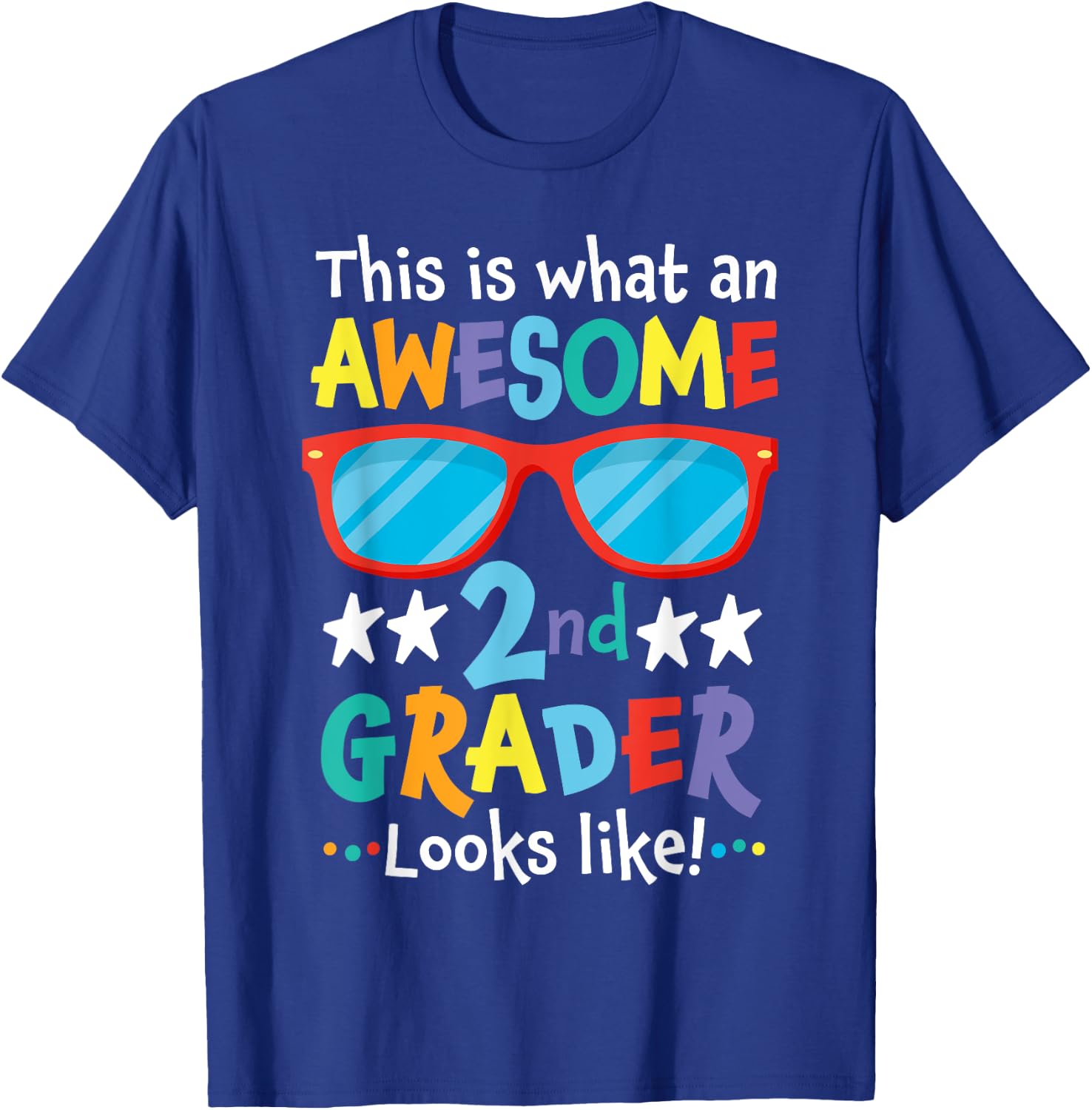 Back to School 2nd Grade Awesome Second Grader Looks Like T-Shirt - T-Shirt | Royal