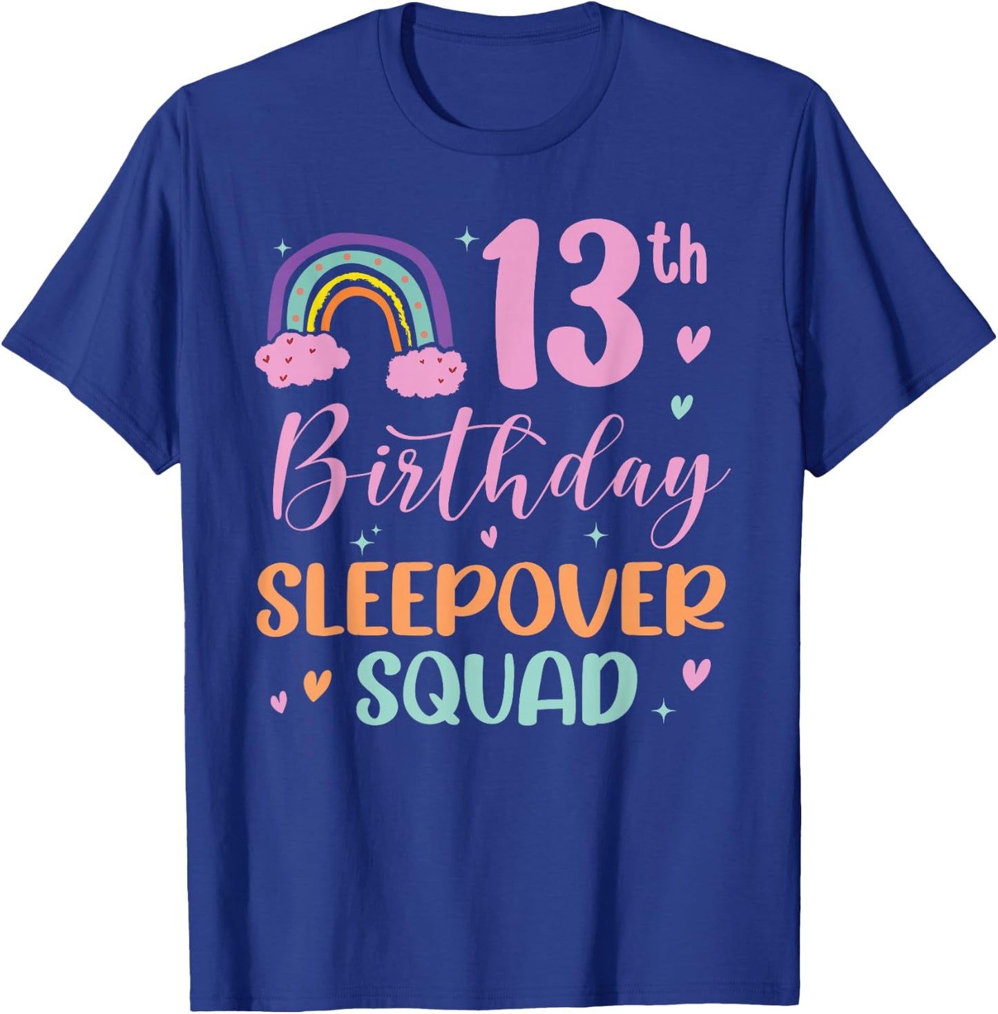 13th Birthday Rainbow Sleepover Squad Pajamas Slumber Girls T-Shirt - T-Shirt | Royal