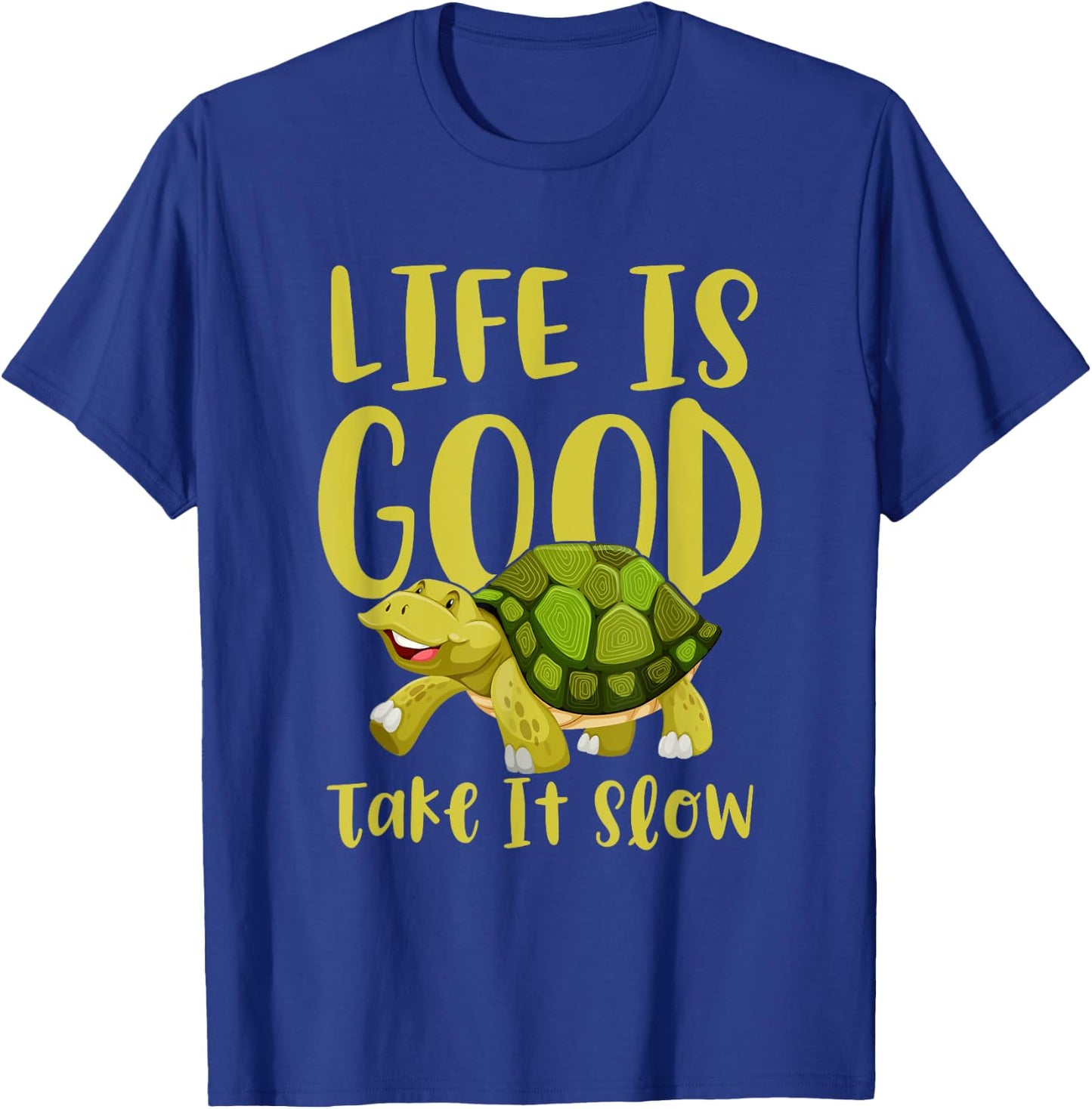 Life Is Good, Take It Slow Slogan Turtle In Comic Style T-Shirt - T-Shirt | Royal