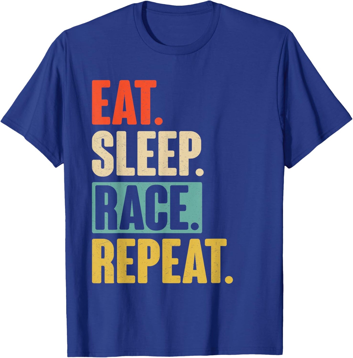 Eat Sleep Race Repeat - Retro Vintage Racing Car Dirt Funny T-Shirt - T-Shirt | Royal