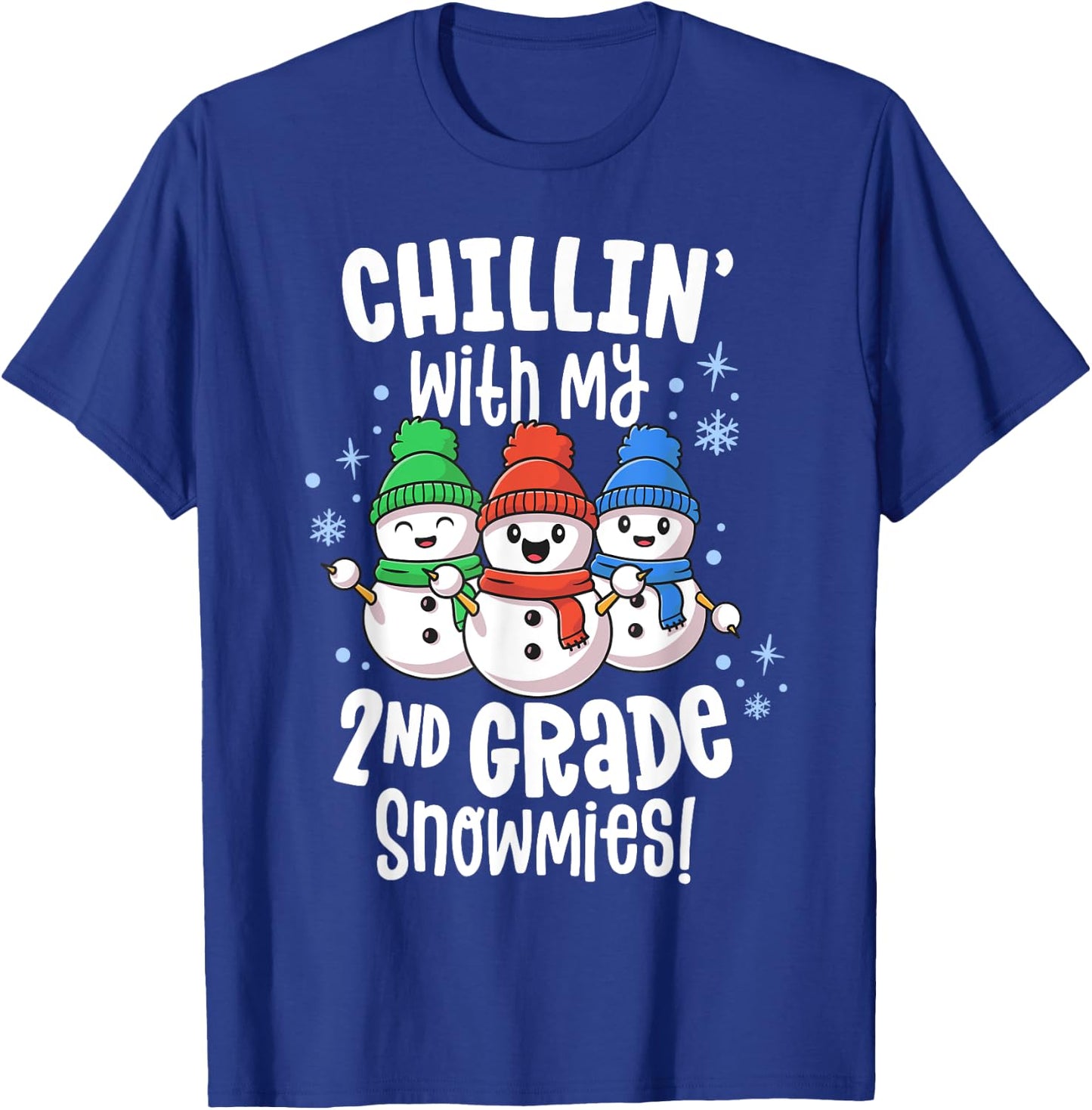 Chillin With My Snowmies Shirt 2nd Grade Teacher Christmas Women Kids T-Shirt - T-Shirt | Royal