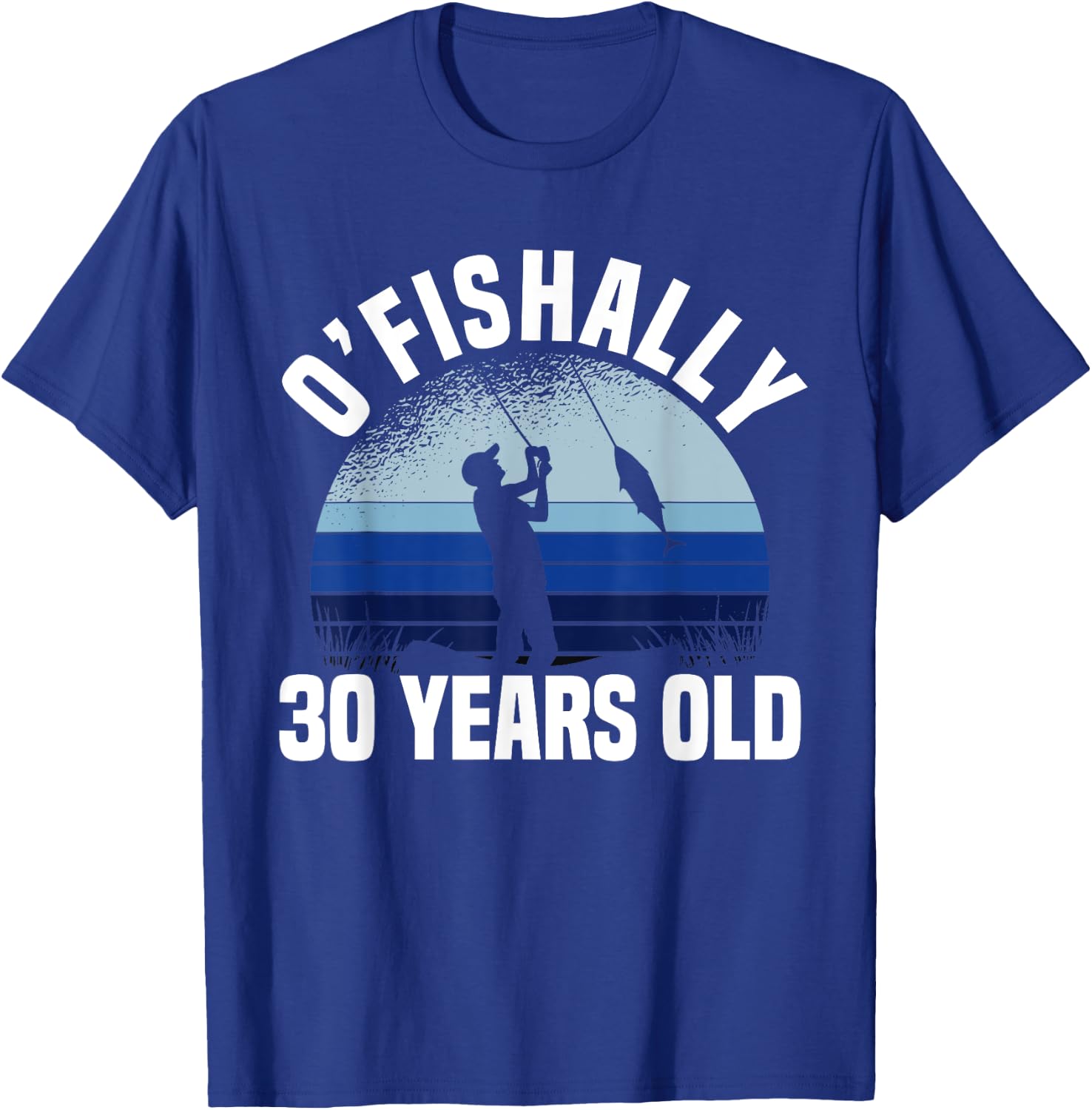 Ofishally 30 Years Old Fisherman 30th Birthday Fishing T-Shirt - T-Shirt | Royal