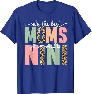 Great Moms Get Promoted to Nini Birthday Gift Grandma T-Shirt - T-Shirt | Royal
