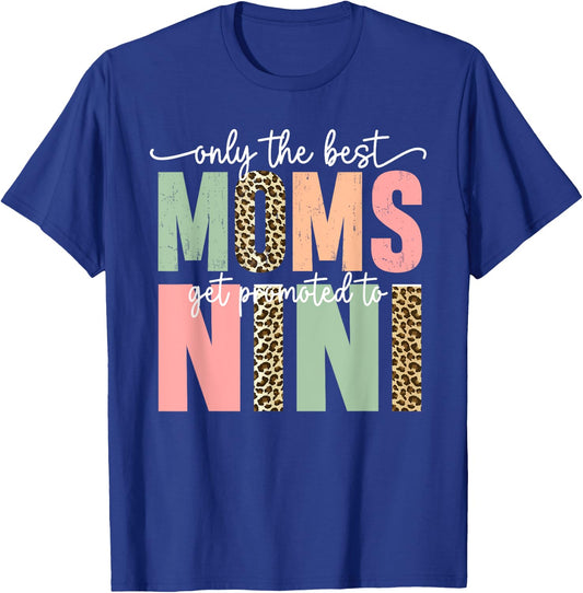 Great Moms Get Promoted to Nini Birthday Gift Grandma T-Shirt - T-Shirt | Royal