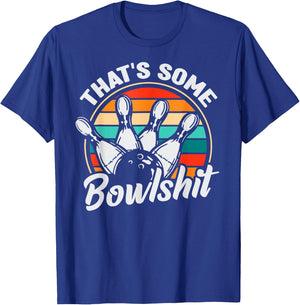 Vintage Bowling That's Some Bowlshit Retro Funny Bowler T-Shirt - T-Shirt | Royal