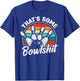 Vintage Bowling That's Some Bowlshit Retro Funny Bowler T-Shirt - T-Shirt | Royal