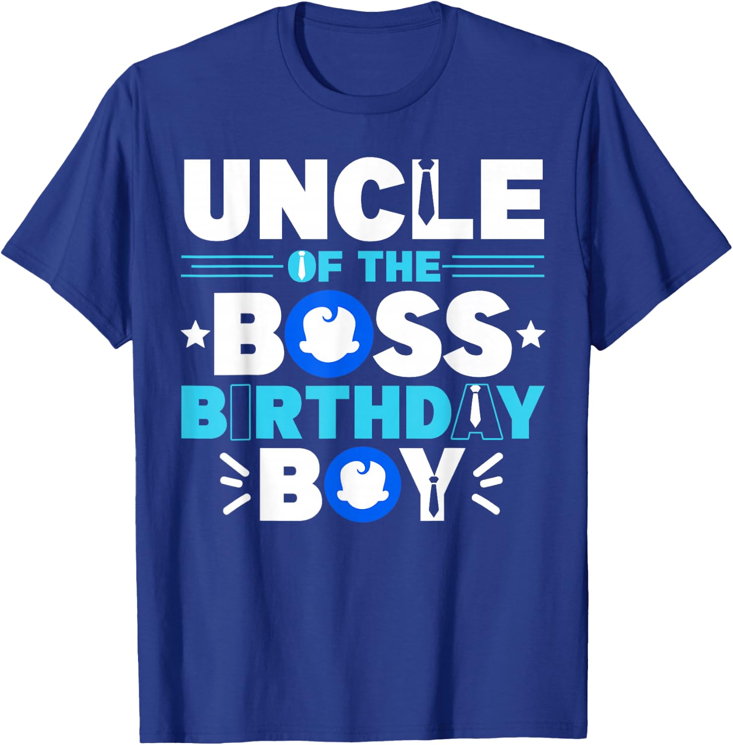 Uncle Of The Boss Birthday Boy Baby Decor Family Matching T-Shirt - T-Shirt | Royal