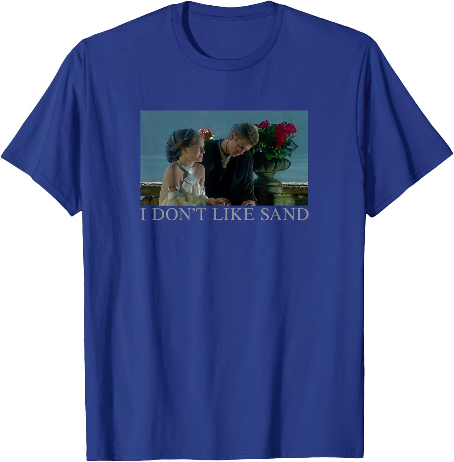 Star Wars Anakin & Padme Movie Poster I Don't Like Sand T-Shirt - T-Shirt | Royal