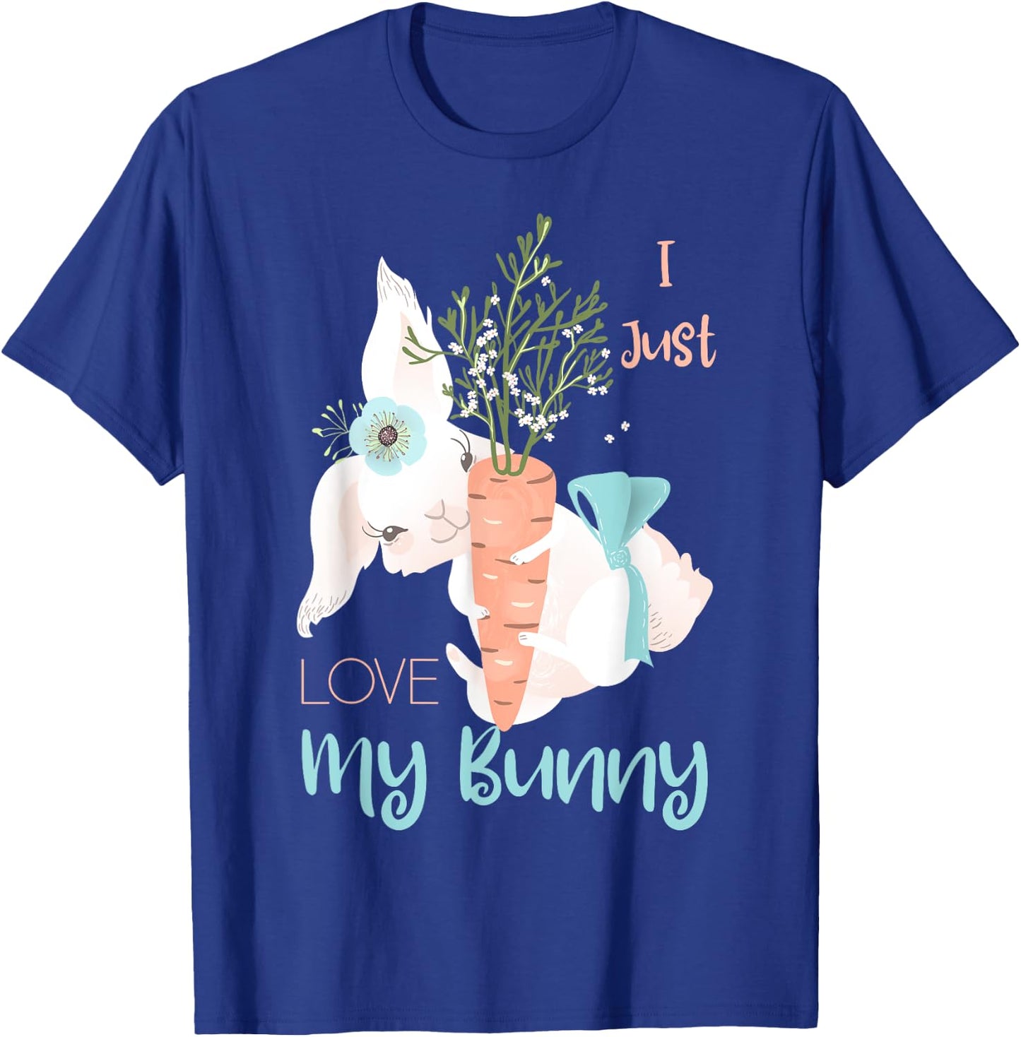 I Just Love My Bunny Cute Rabbit Lover Gift Girls Kids T-Shirt - T-Shirt | Royal