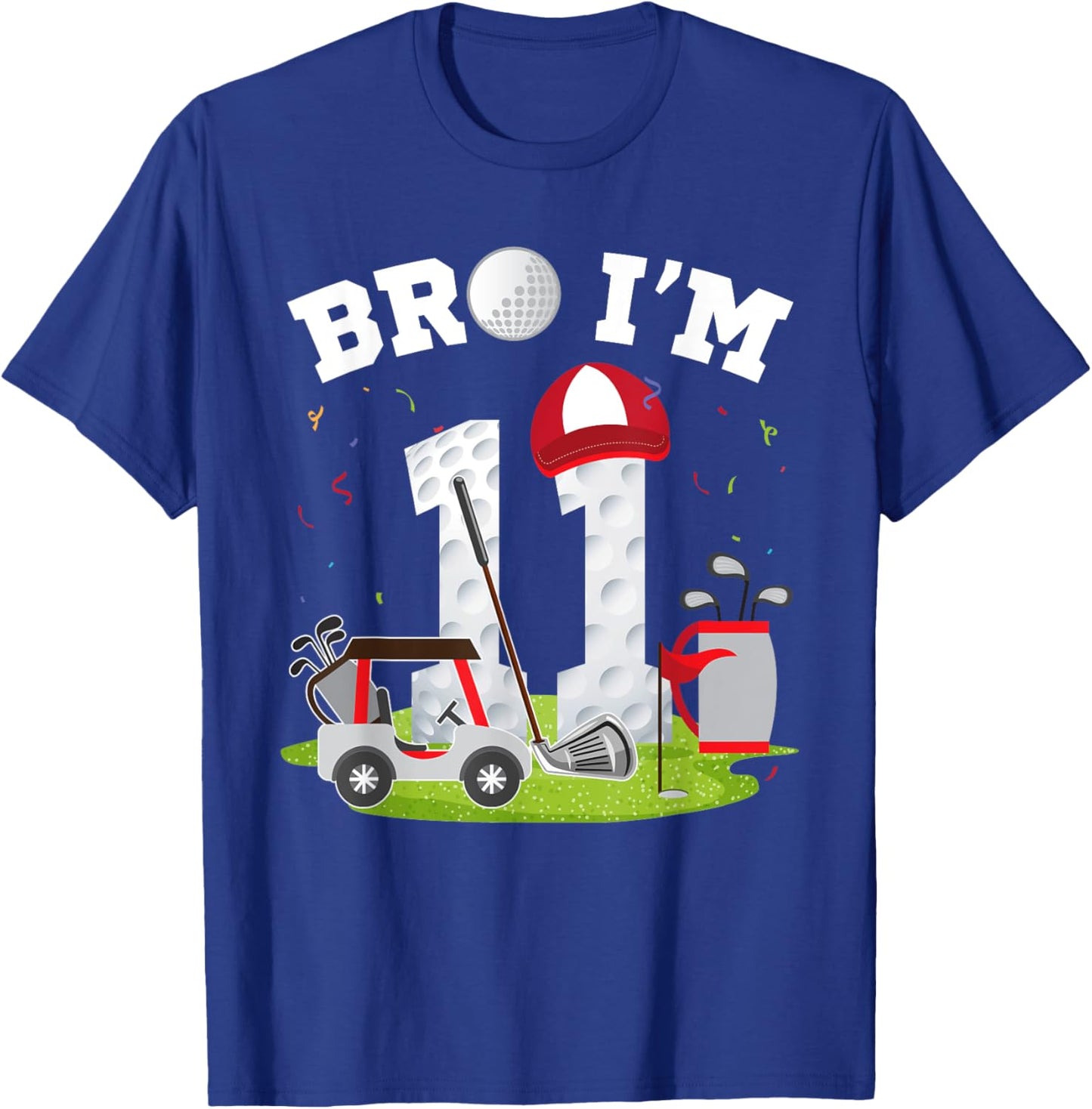 Bro I'm 11 Year Old Golf Theme 11th Birthday Golfer T-Shirt - T-Shirt | Royal