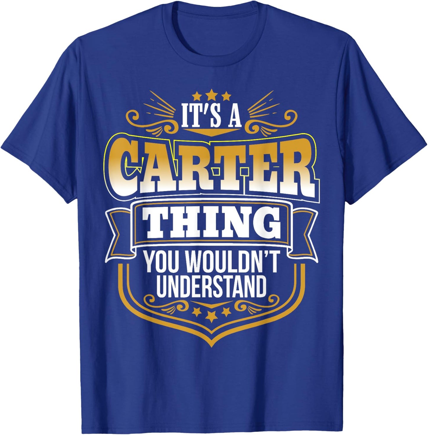 It's a CARTER thing you wouldn't Understand Xmas T-Shirt - T-Shirt | Royal