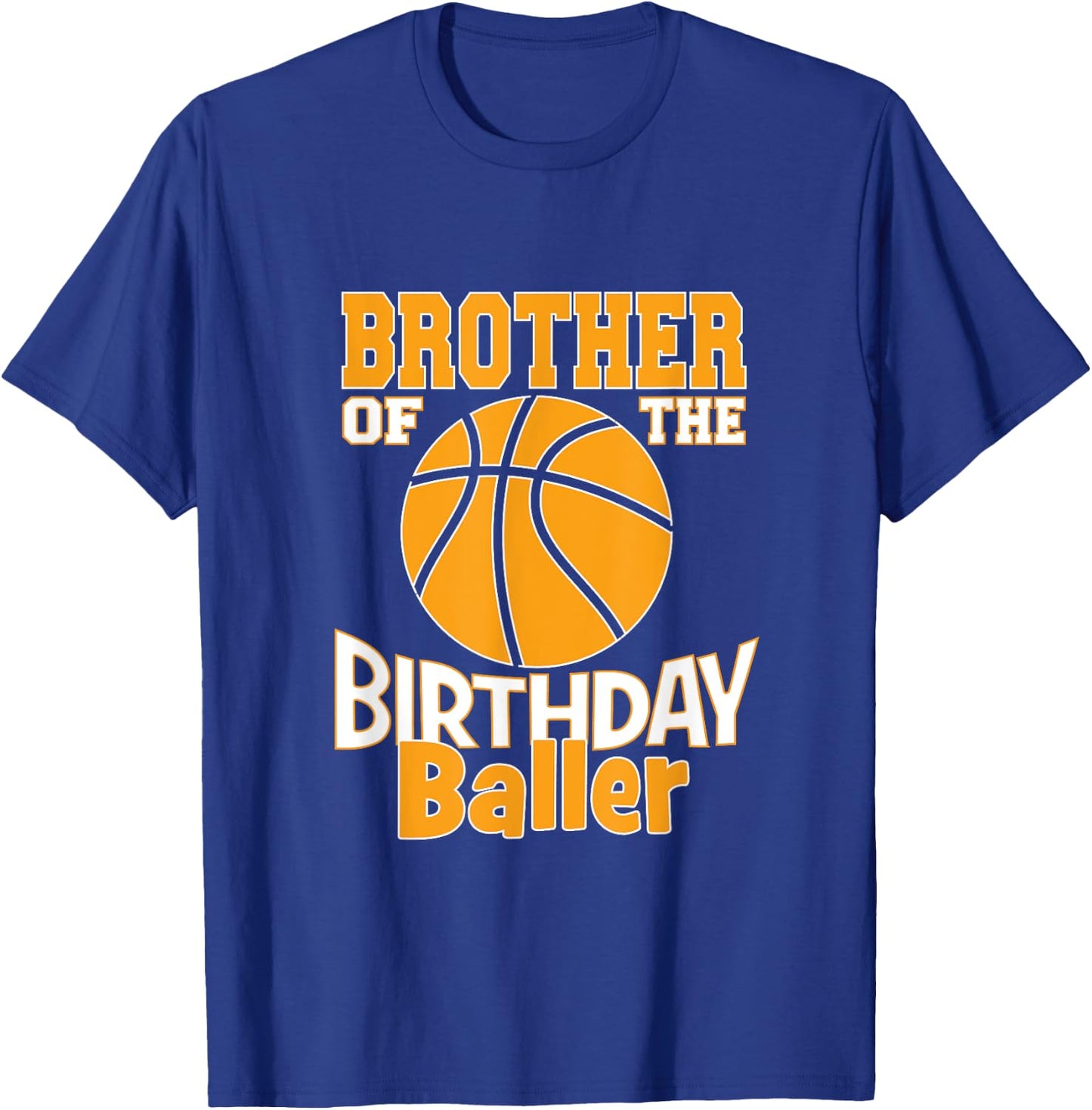 Brother Of The Birthday Baller Basketball Themed Party T-Shirt - T-Shirt | Royal