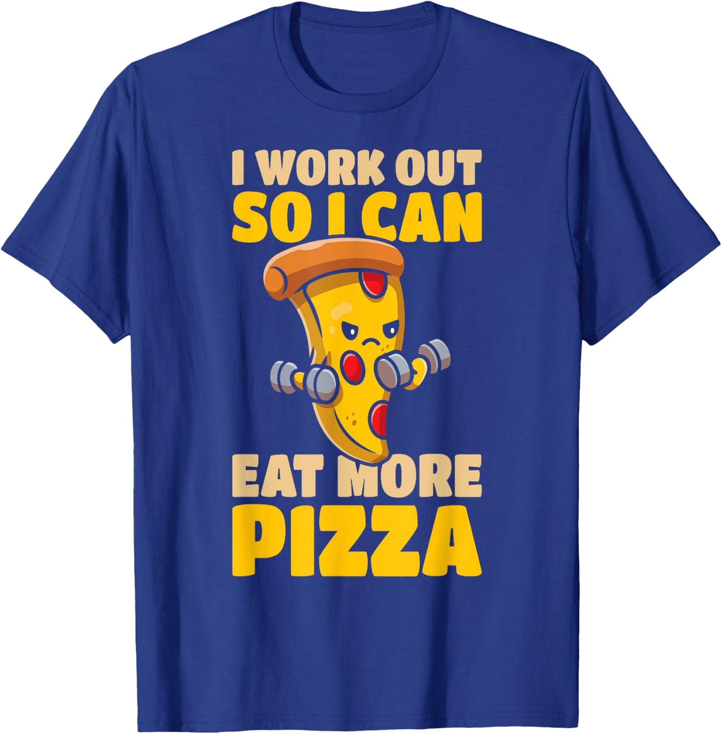 Italian I Work Out So I Can Eat More Pizza Funny Pizza T-Shirt - T-Shirt | Royal
