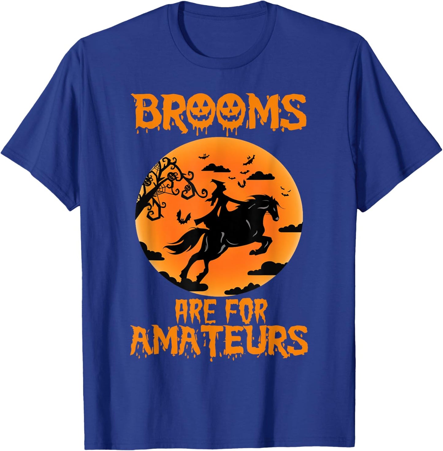 Brooms are for amateurs T-Shirt - T-Shirt | Royal
