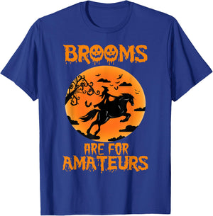 Brooms are for amateurs T-Shirt - T-Shirt | Royal