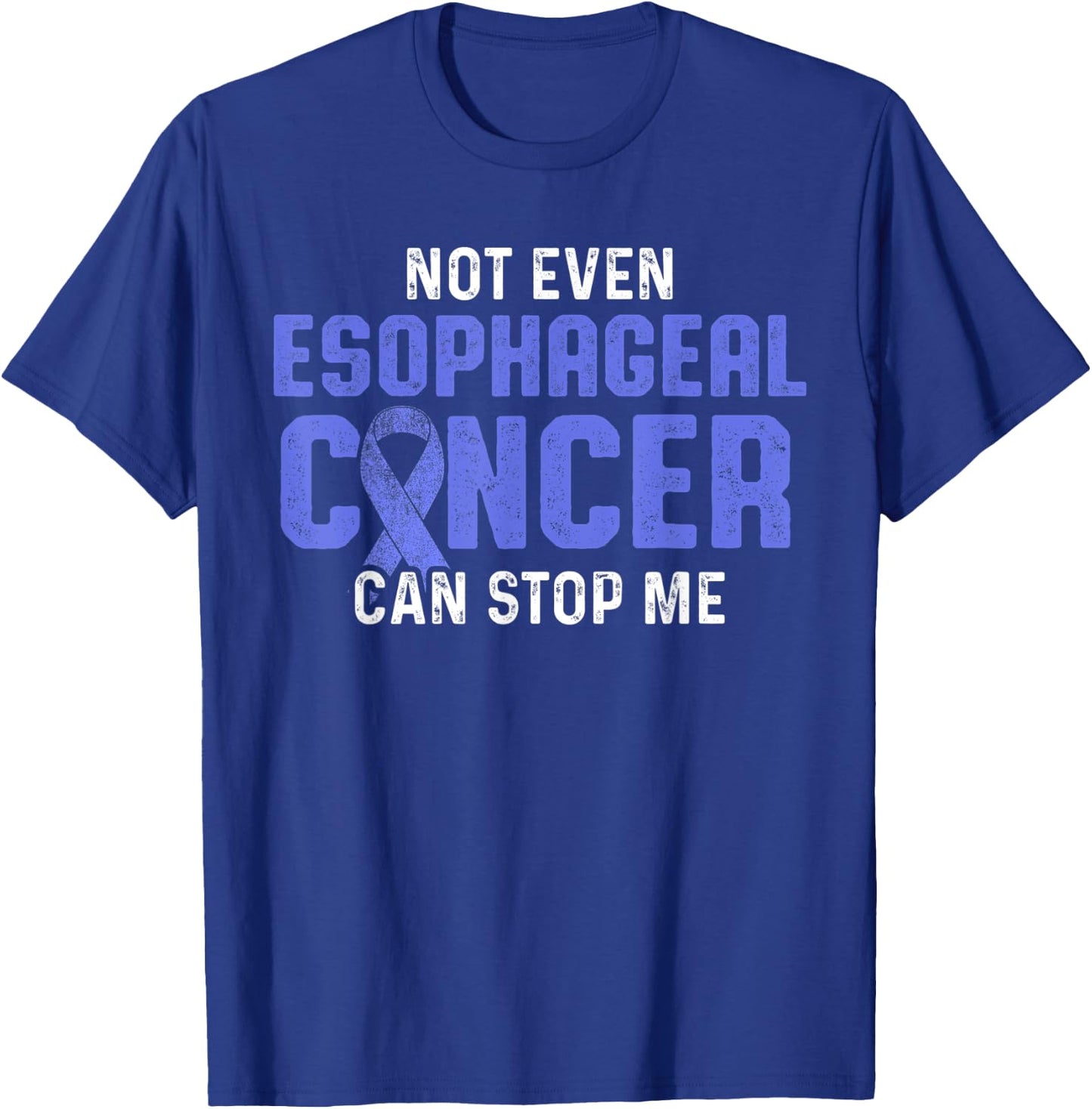 Esophageal Cancer Survivor Stop Esophagus Warrior T-Shirt - T-Shirt | Royal