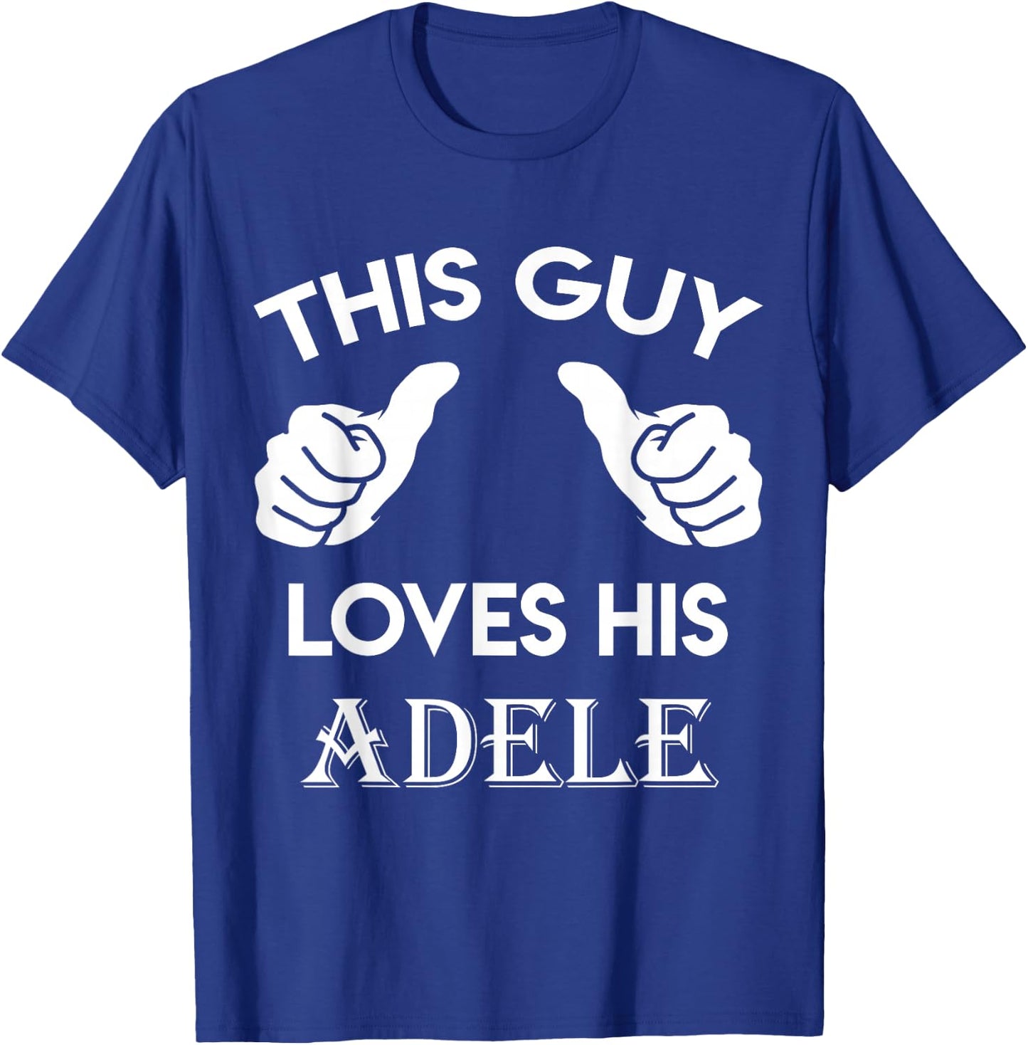 This Guy Loves his Adele Gift Valentine Heart Belongs 3 T-Shirt - T-Shirt | Royal