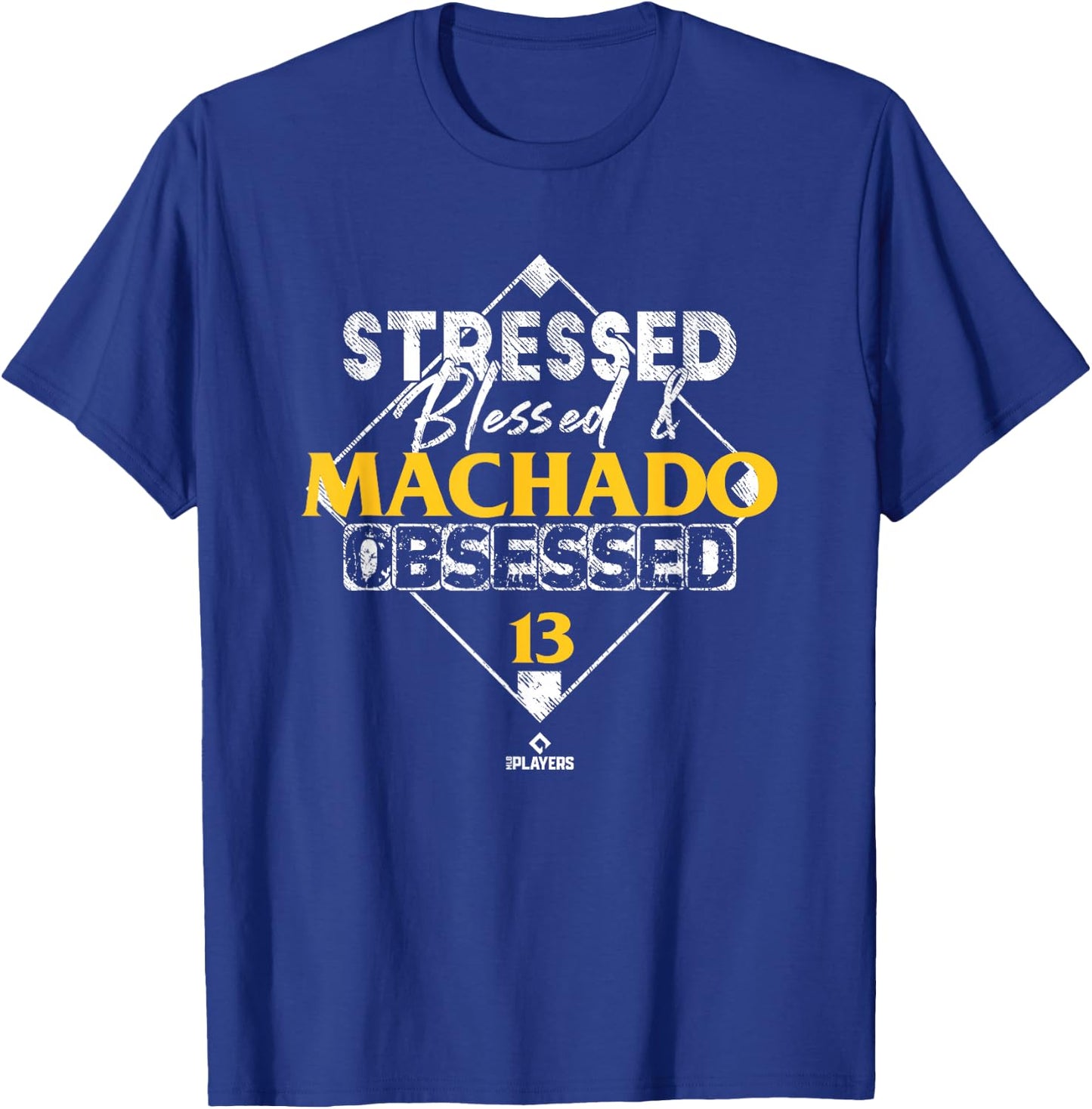 Stressed Blessed and Manny Machado Obsessed T-Shirt - T-Shirt | Royal