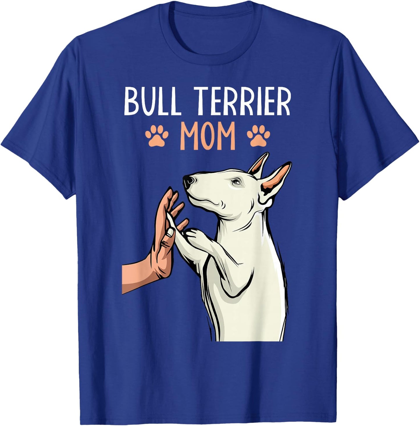 Bull Terrier Mom Bullterrier Dog Lover Owner Women T-Shirt - T-Shirt | Royal