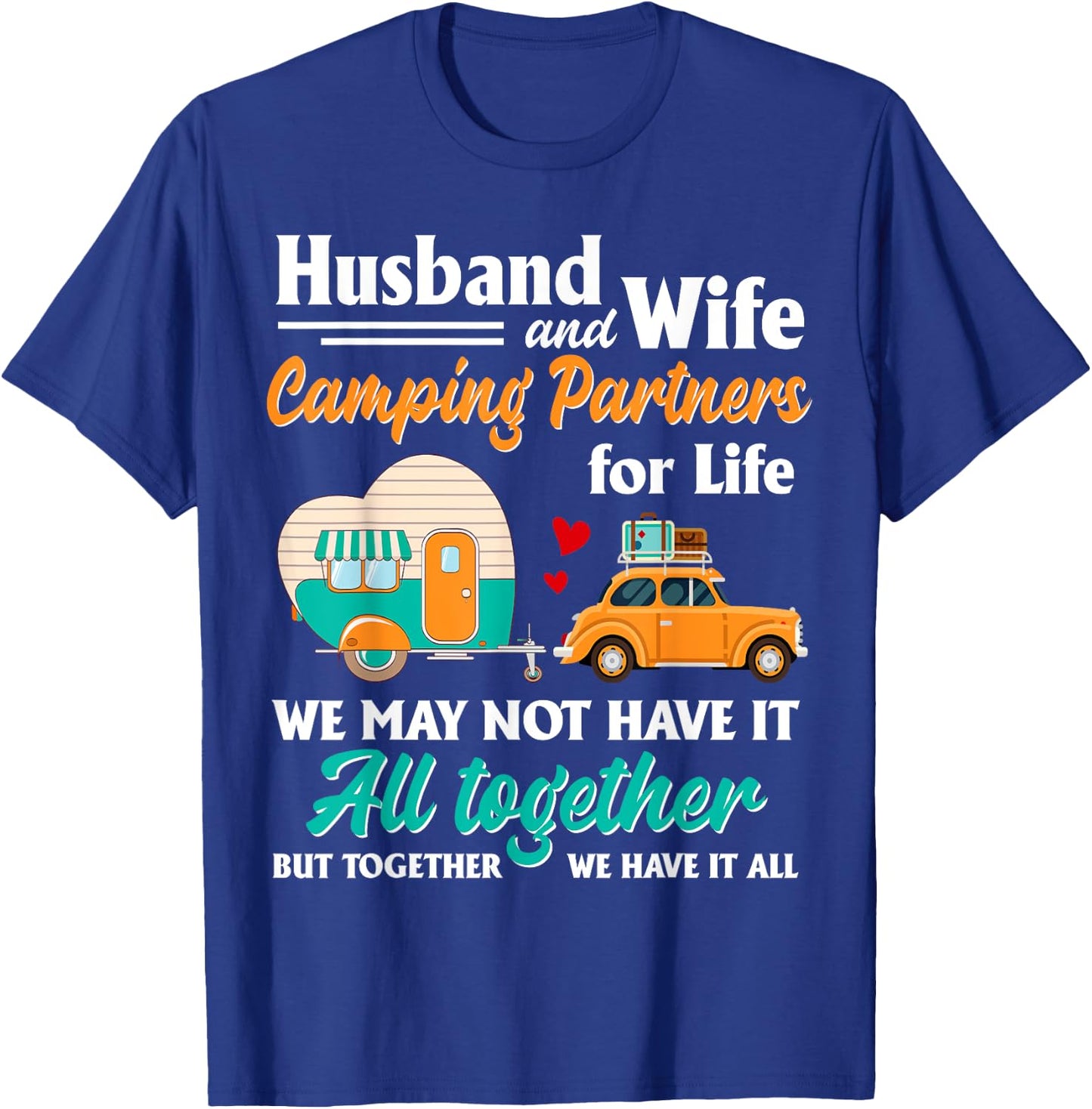 Husband And Wife Camping Partners For Life Funny T-Shirt - T-Shirt | Royal