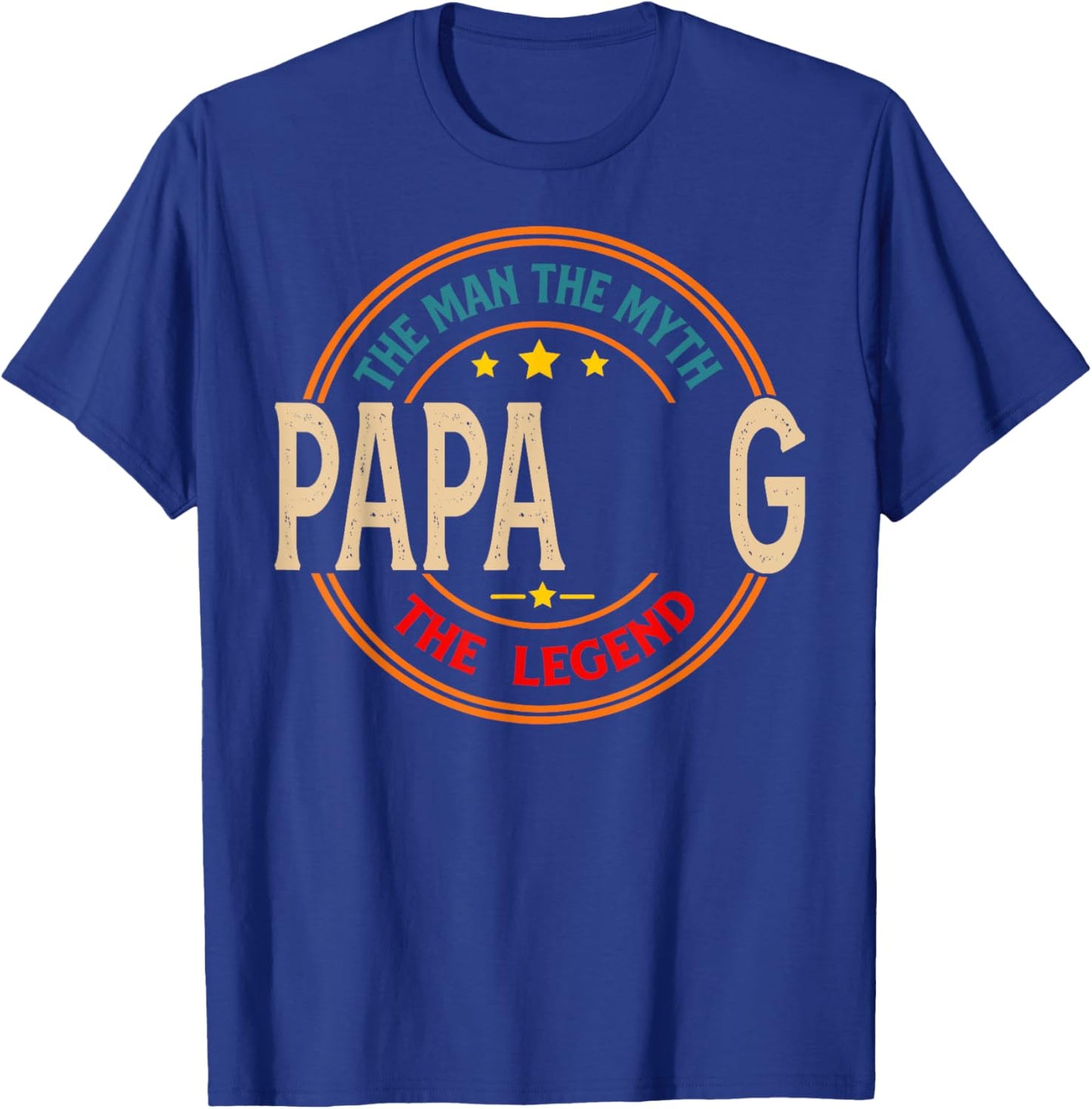 PAPA G The Legend The Man, Funny PAPA G Fathers Day T-Shirt - T-Shirt | Royal