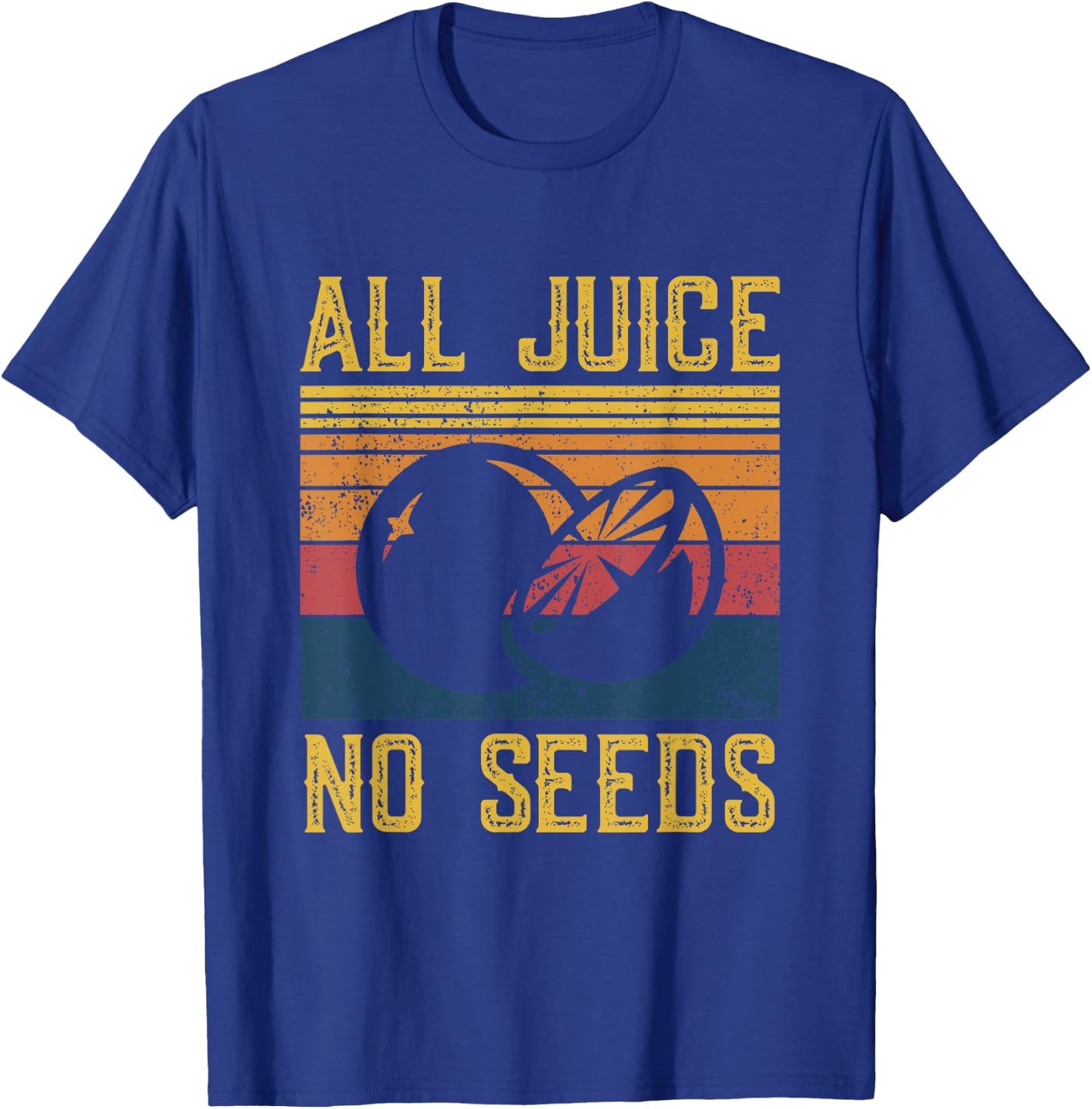 Funny Vasectomy Shirt - All Juice No Seed T-Shirt - T-Shirt | Royal