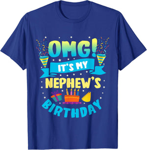 OMG It's My Nephew Birthday T-Shirt - T-Shirt | Royal