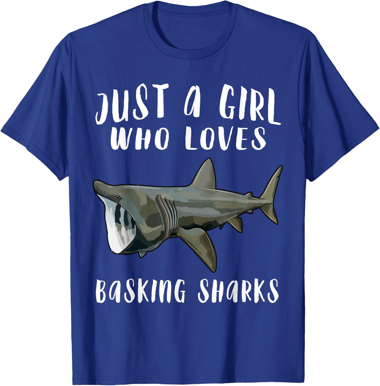 Im Just A Girl Who Loves Basking Shark Lover Gift T-Shirt - T-Shirt | Royal