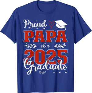 Proud Papa of a class of 2025 graduate for graduation T-Shirt - T-Shirt | Royal