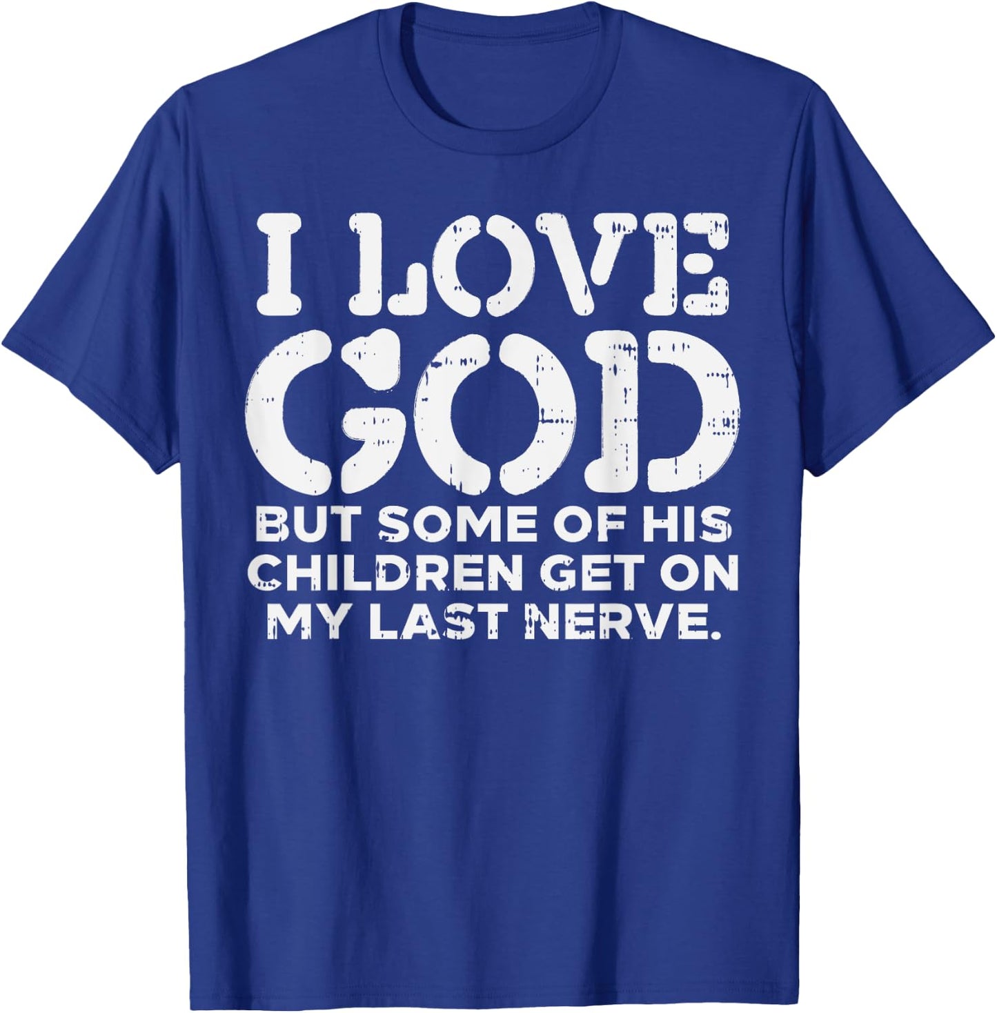 I Love God But Funny Jesus Christ Religious Christian Gift T-Shirt - T-Shirt | Royal