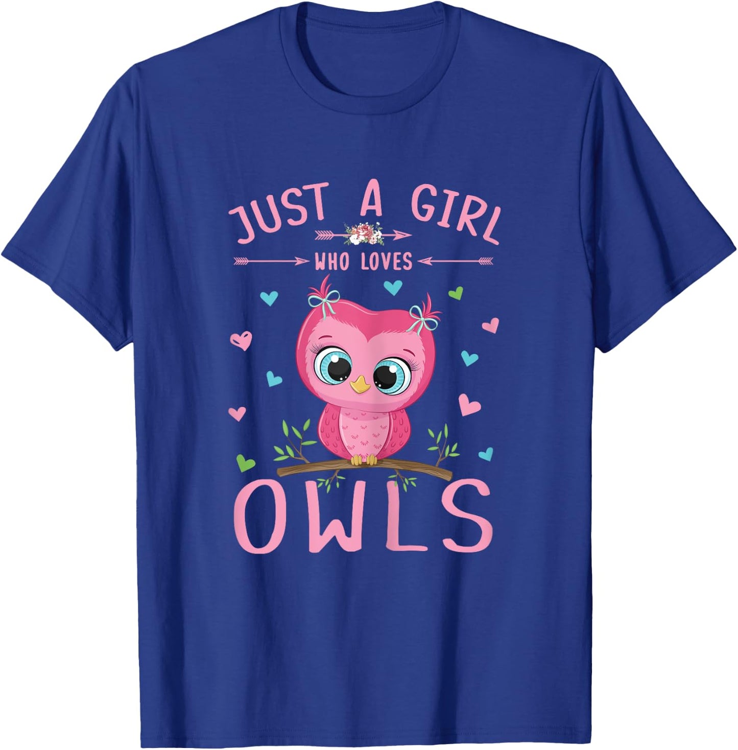 Just A Girl Who Loves Owls Shirt Cute Owl Lover Girls Gifts T-Shirt - T-Shirt | Royal