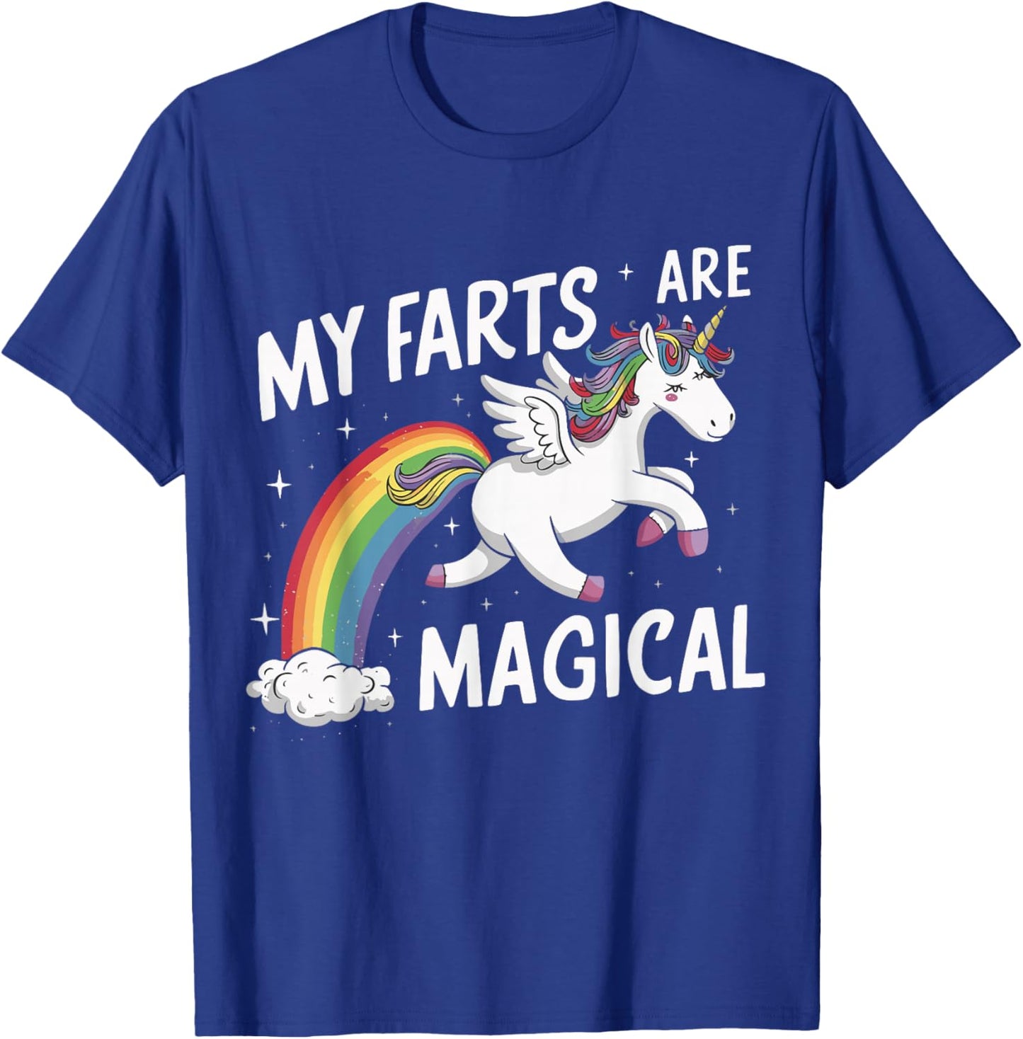 My Farts are Magical T-Shirt - T-Shirt | Royal