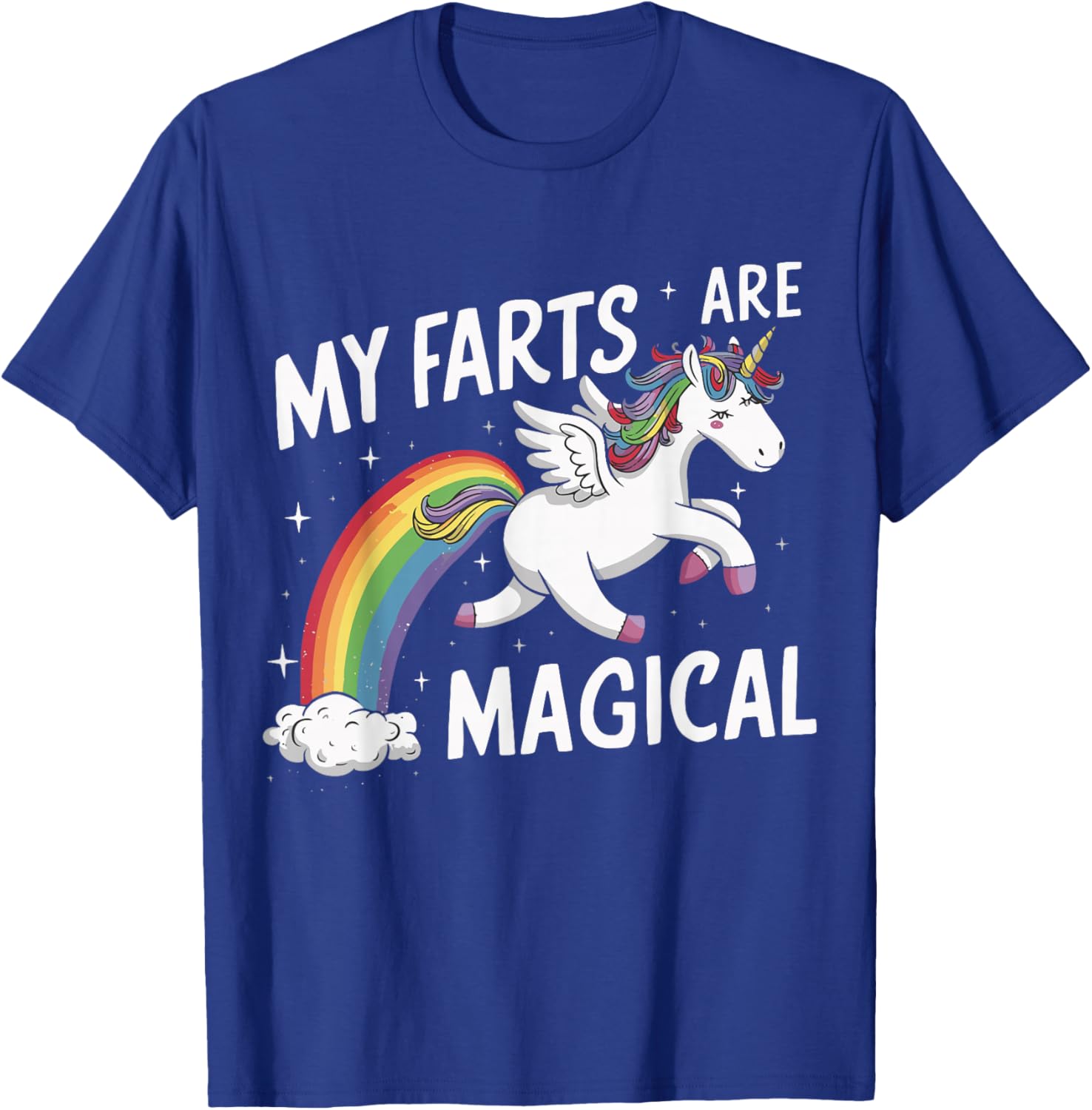 My Farts are Magical T-Shirt - T-Shirt | Royal