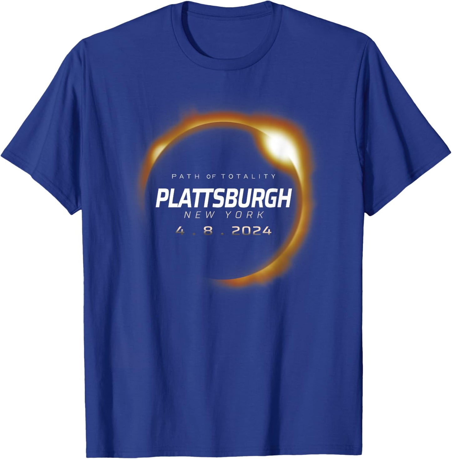 Total Solar Eclipse 2024 Plattsburgh New York April 8 2024 T-Shirt - T-Shirt | Royal