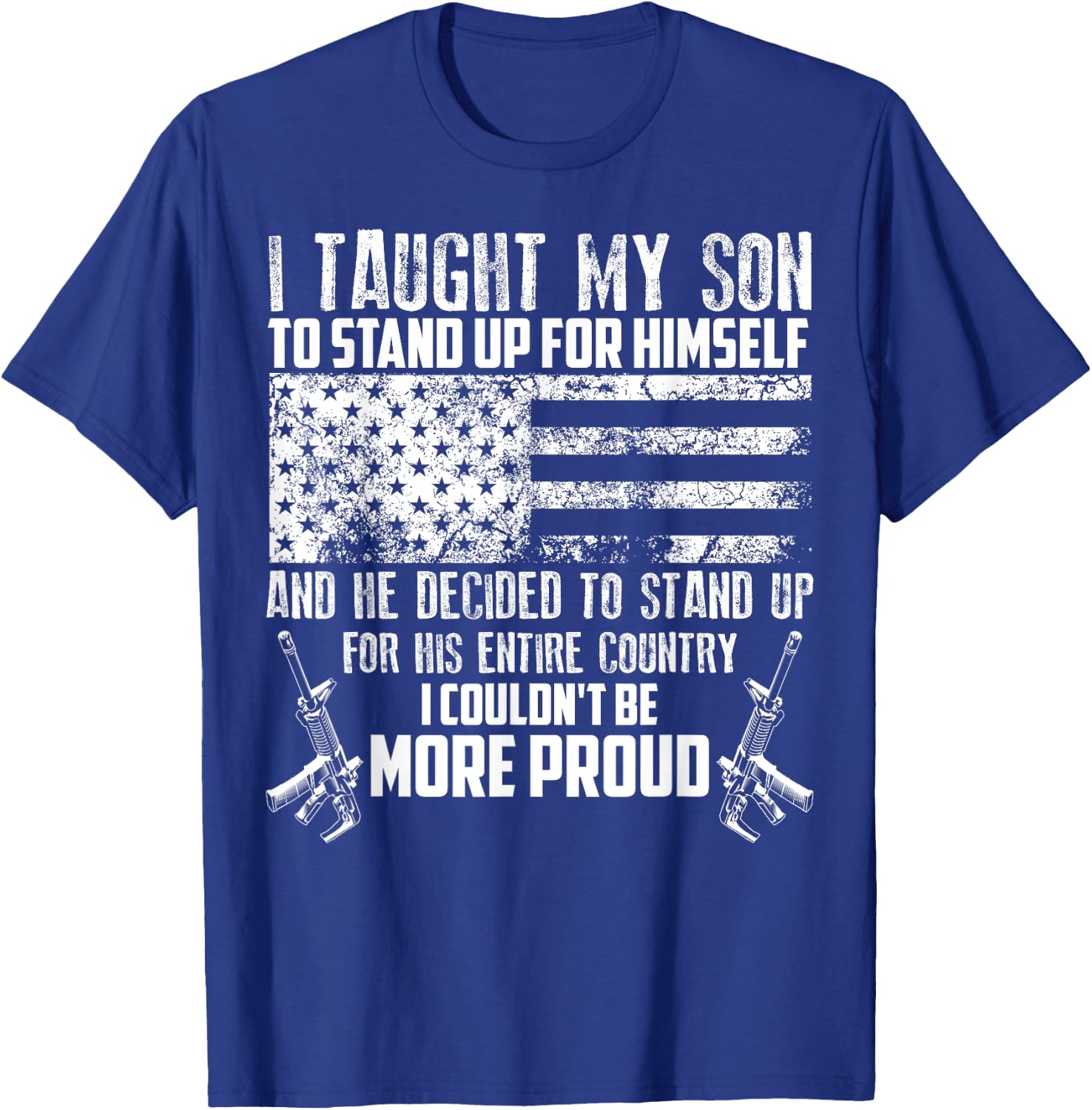 Cool I Taught My Son To Stand | Funny US Army Parents Gift T-Shirt - T-Shirt | Royal