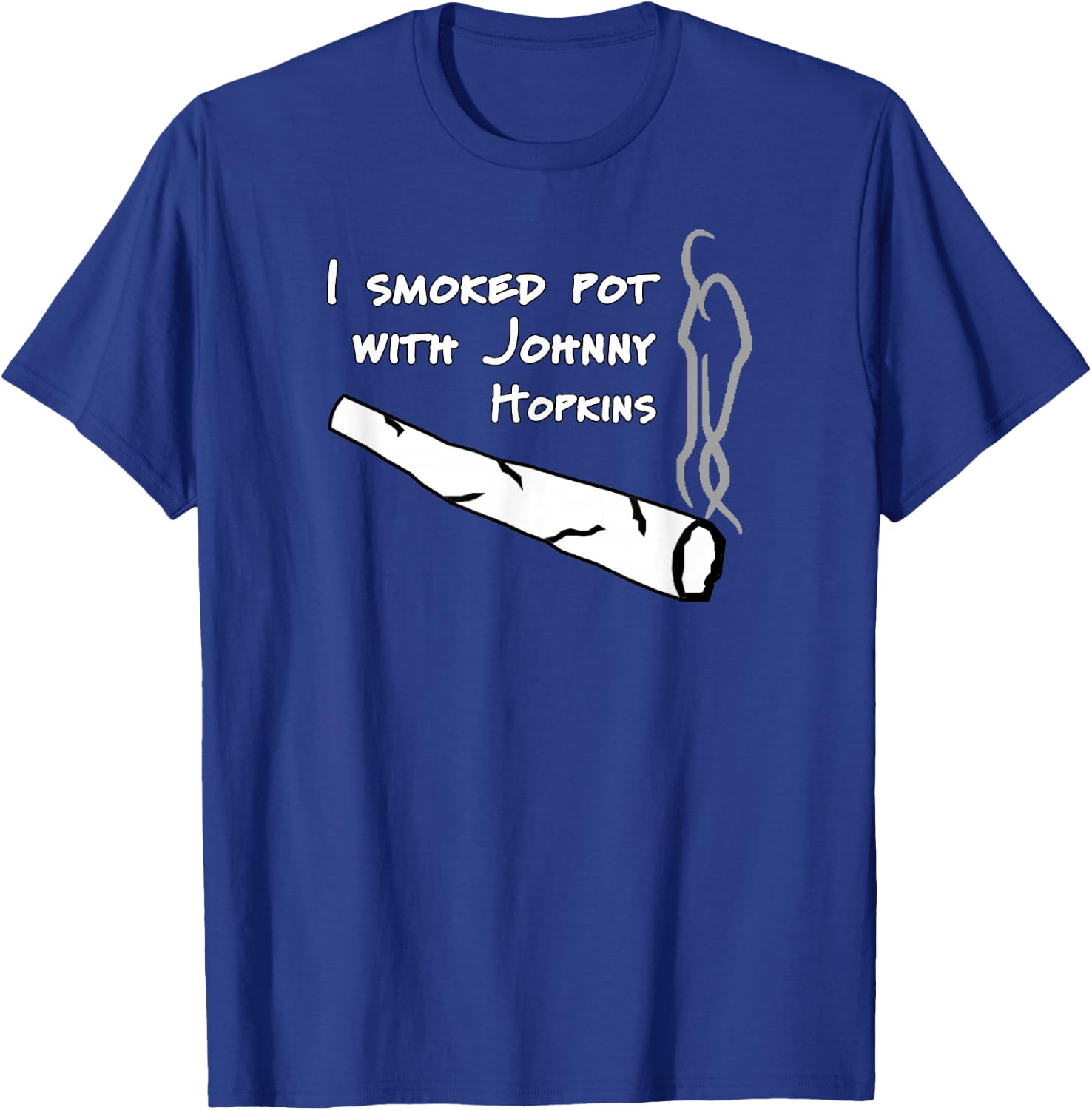 Step Brothers Comedy Movie Funny Quote - I Smoked Pot T-Shirt - T-Shirt | Royal