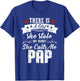There Is A Girl She Stole My Heart She Calls Me Pap T-Shirt - T-Shirt | Royal