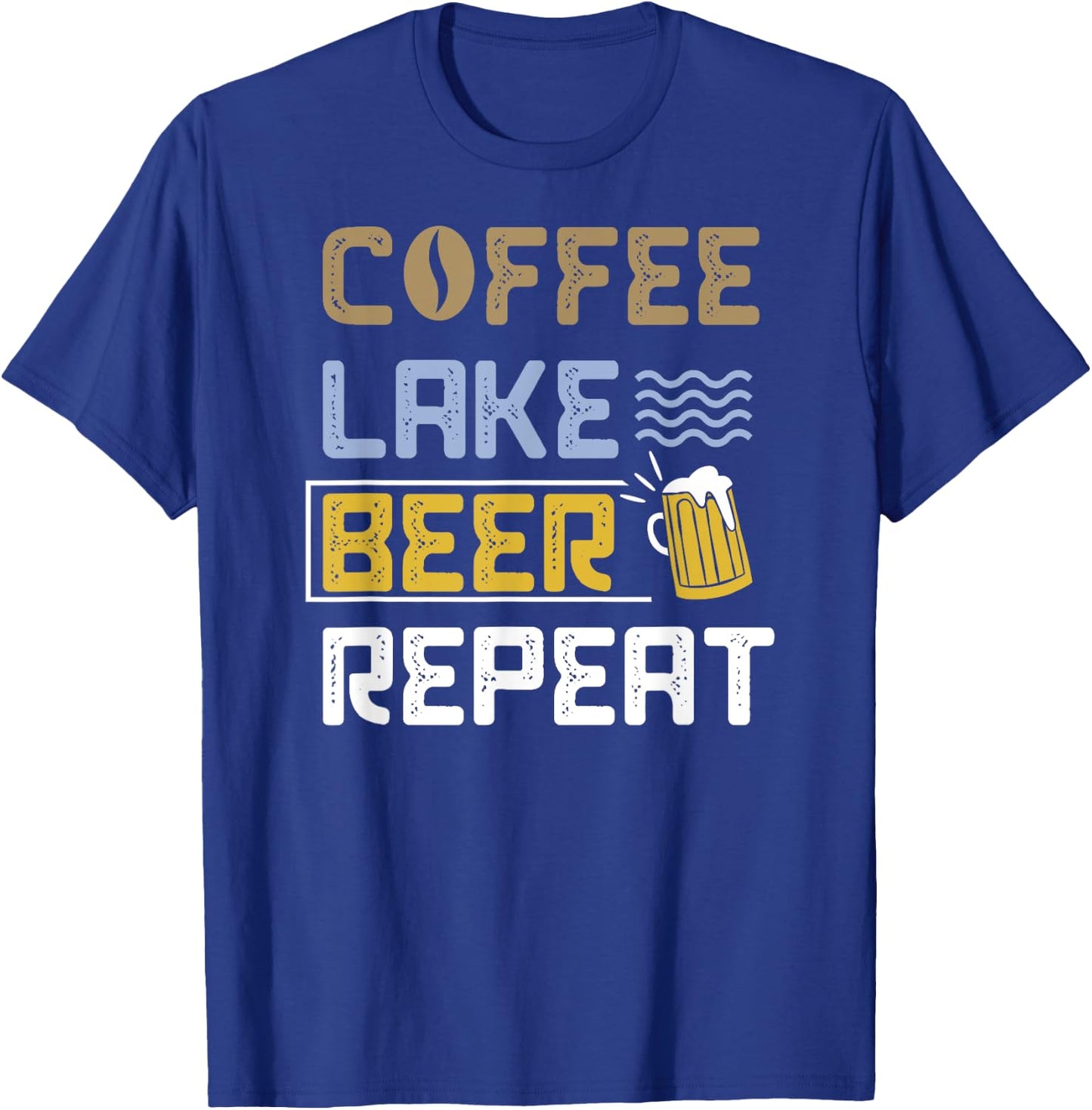 Fun Coffee Beer Lake Repeat Vacation Lake Gift T-Shirt - T-Shirt | Royal