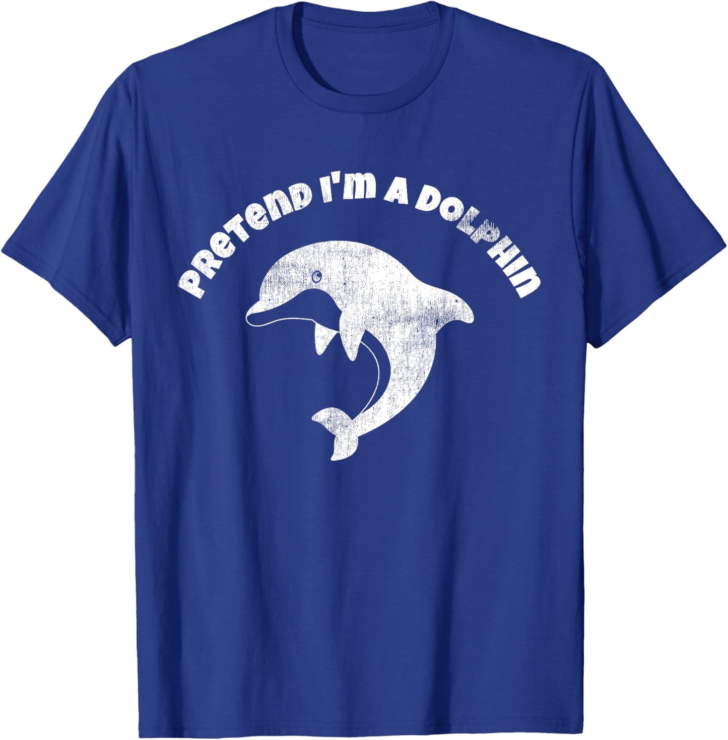 Pretend I'm A Dolphin - Easy Halloween Costume T-Shirt - T-Shirt | Royal