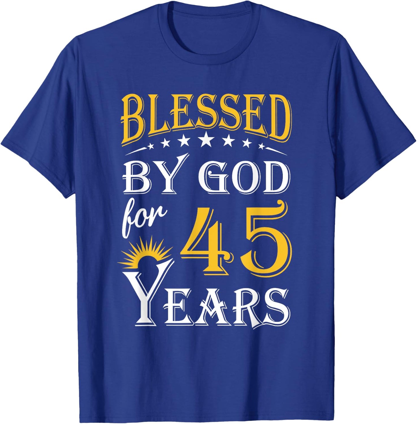 Vintage Blessed by God for 45 years Happy 45th Birthday T-Shirt - T-Shirt | Royal