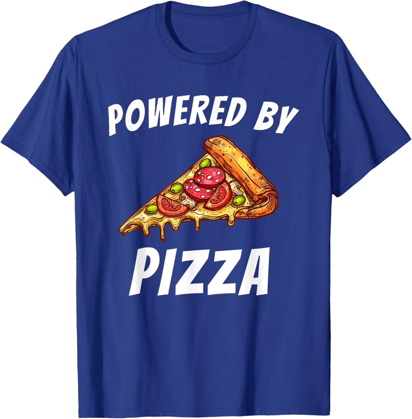 Powered by Pizza - Food Lover Foodie T-Shirt - T-Shirt | Royal