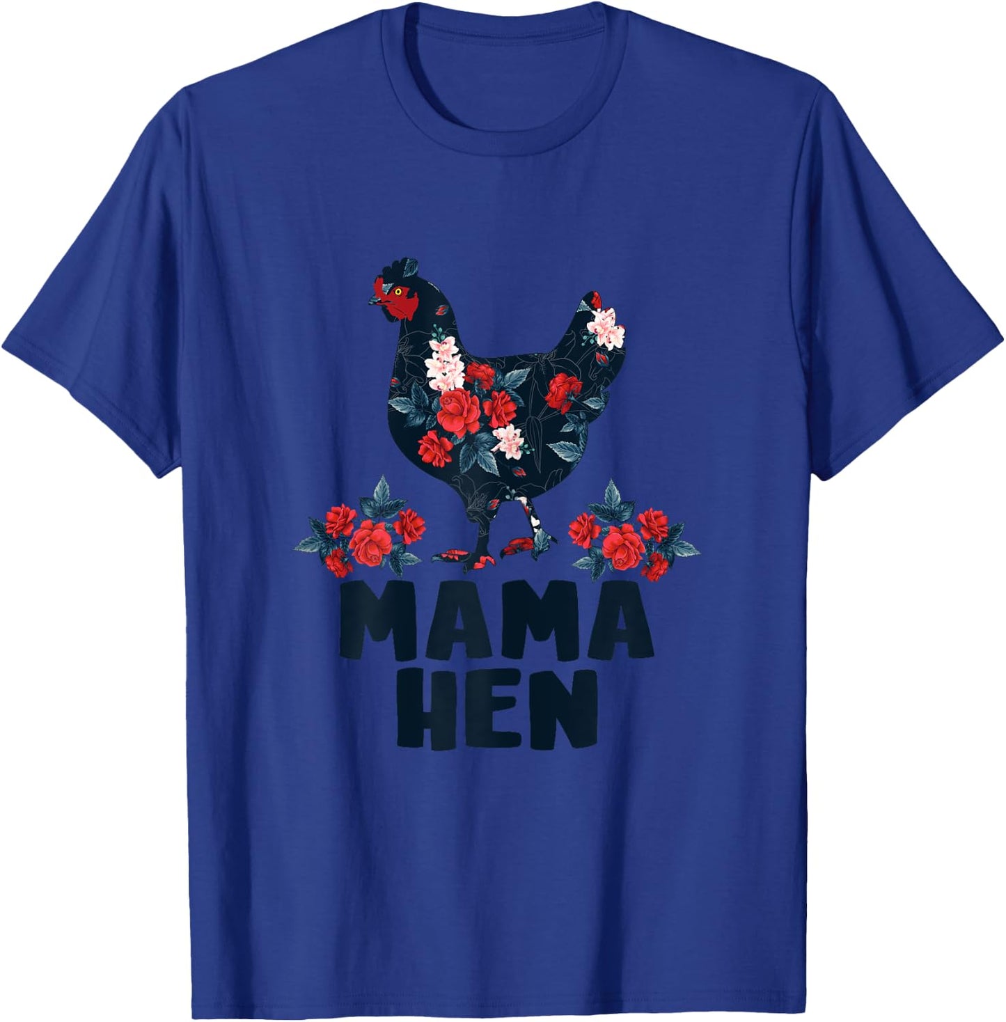 Mama Hen Funny Mother's Day Chicken Mom Farmer Farm T-Shirt - T-Shirt | Royal