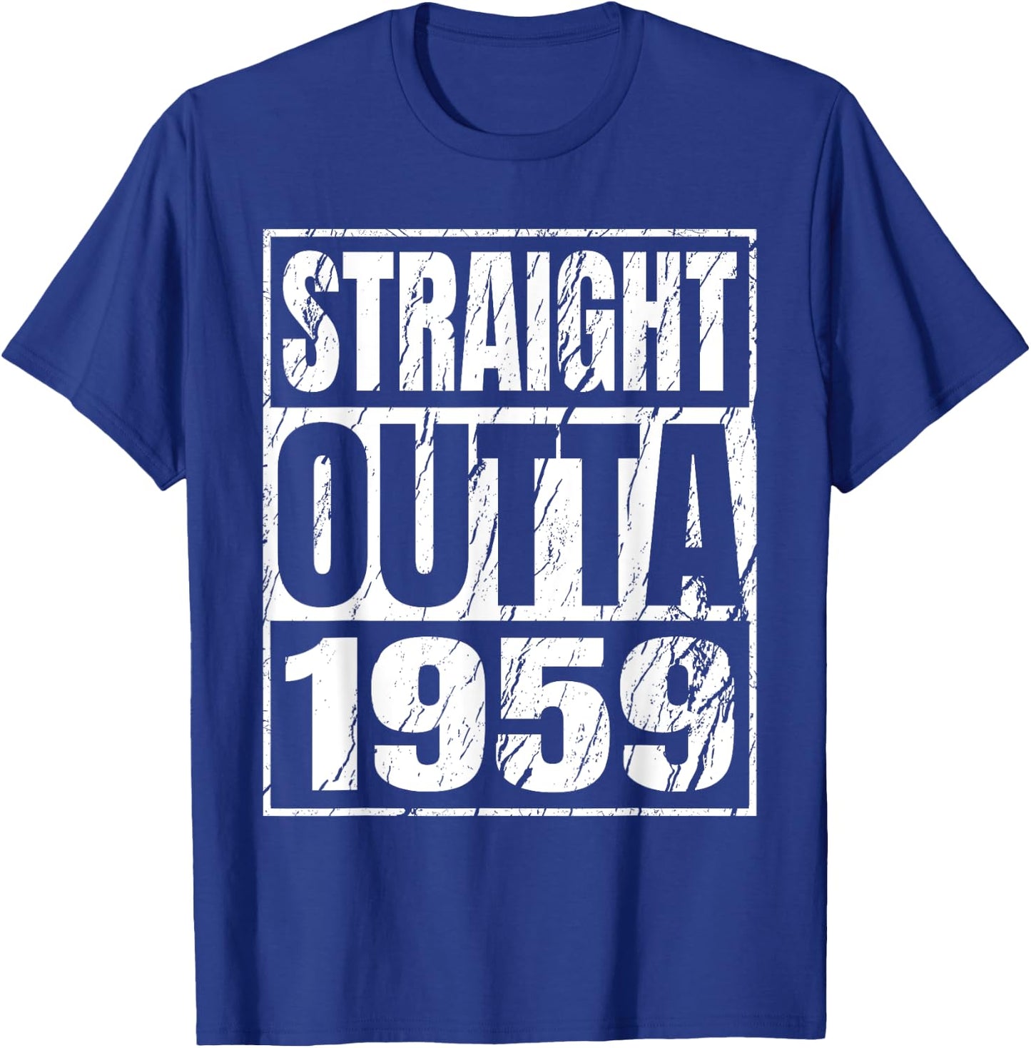 Straight Outta 1959 Classic 1959 Men Women Birthday Vintage T-Shirt - T-Shirt | Royal